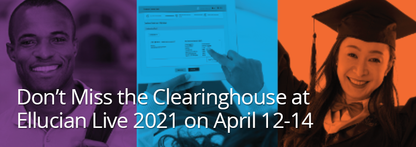 Join the Clearinghouse at Ellucian Live 2021