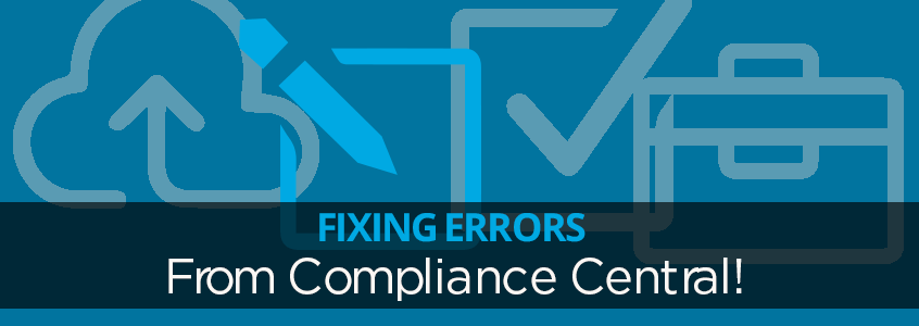From Compliance Central - Fixing Errors